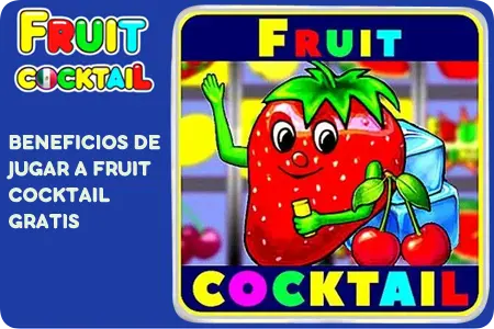 Beneficios de jugar a Fruit Cocktail gratis